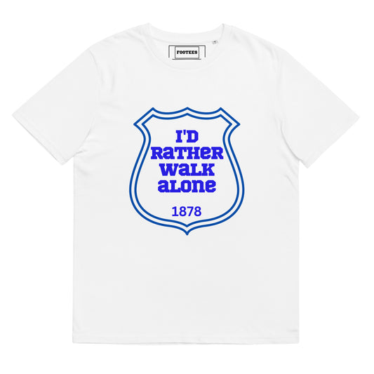 I'd rather walk alone Tee